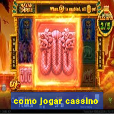 como jogar cassino