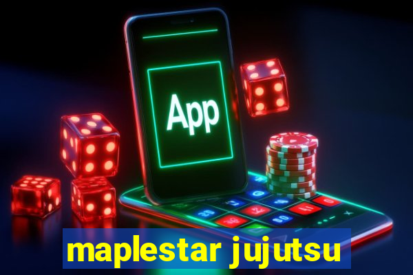 maplestar jujutsu