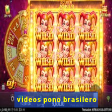 videos pono brasilero