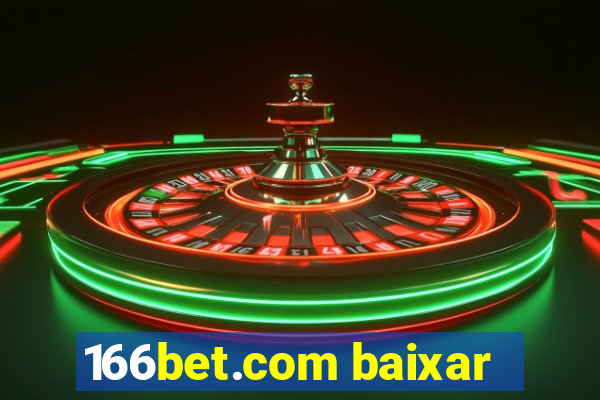 166bet.com baixar