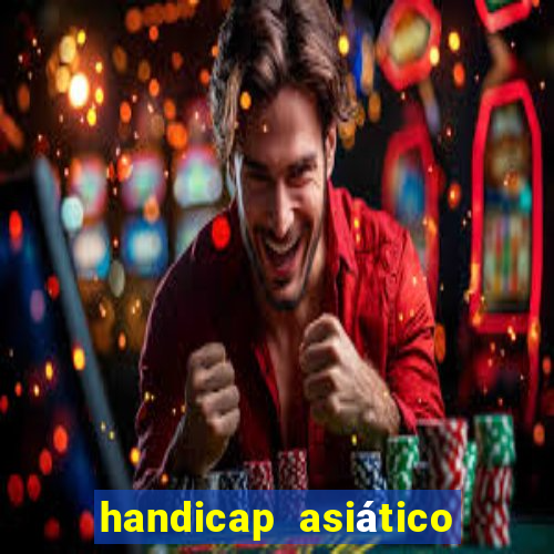 handicap asiático + 1