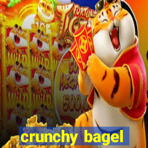 crunchy bagel