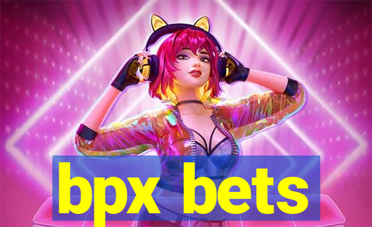 bpx bets