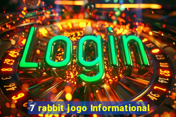 7 rabbit jogo Informational