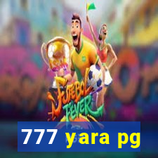 777 yara pg