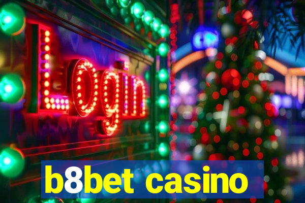 b8bet casino