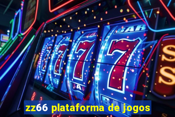 zz66 plataforma de jogos