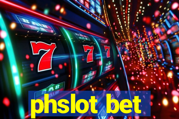 phslot bet