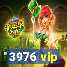 3976 vip