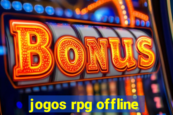 jogos rpg offline