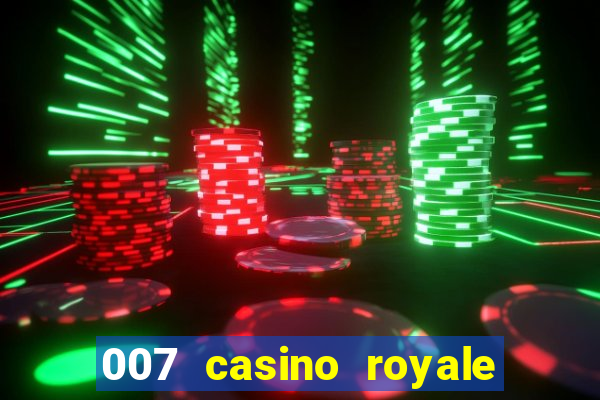 007 casino royale completo hd online dublado