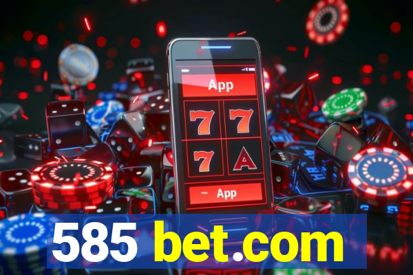 585 bet.com