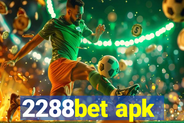 2288bet apk