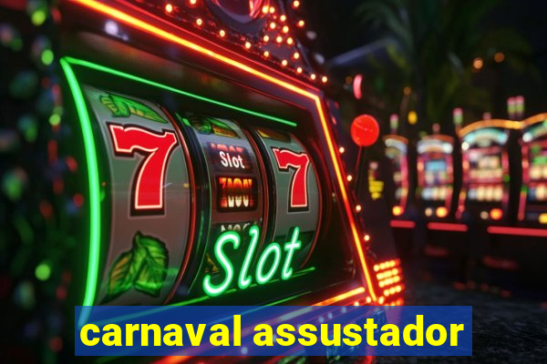 carnaval assustador