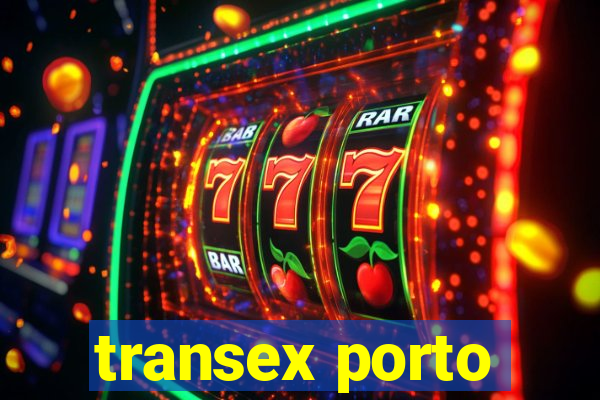 transex porto