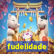 fudelidade