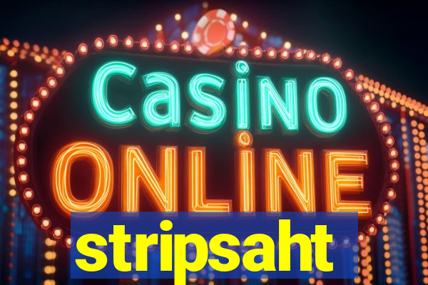 stripsaht