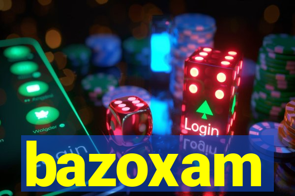 bazoxam