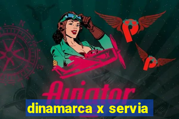 dinamarca x servia