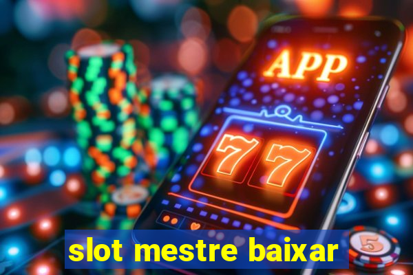 slot mestre baixar