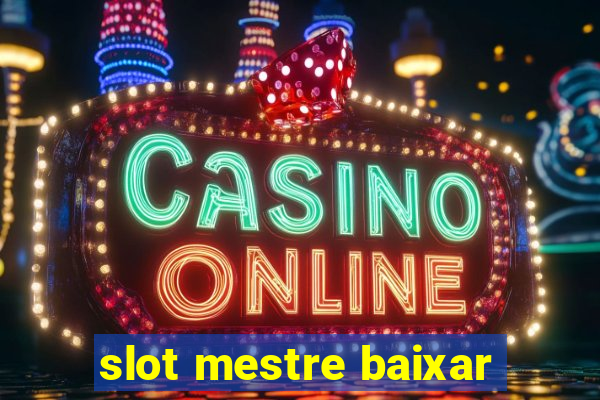 slot mestre baixar