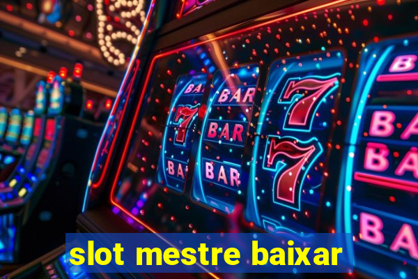 slot mestre baixar