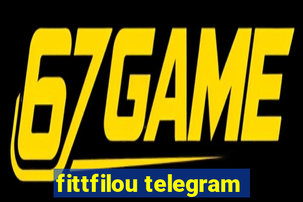 fittfilou telegram