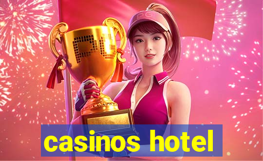 casinos hotel