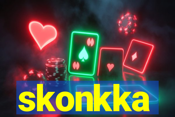 skonkka