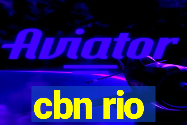 cbn rio