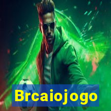 Brcaiojogo