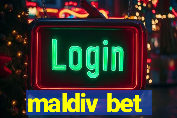 maldiv bet