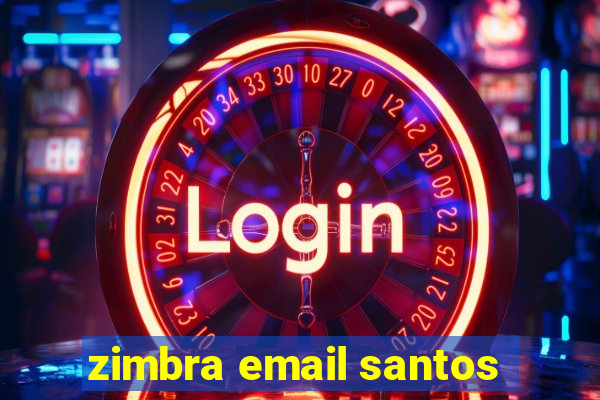 zimbra email santos