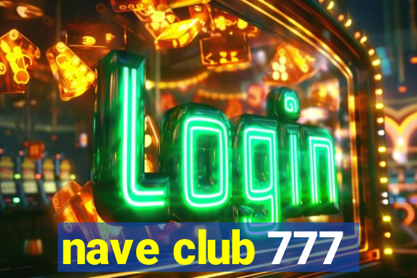 nave club 777