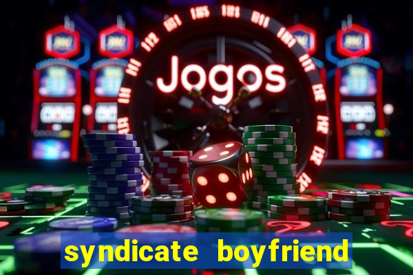 syndicate boyfriend gem heist mod apk