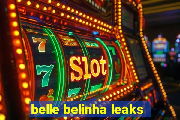 belle belinha leaks