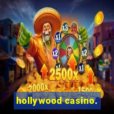 hollywood casino.