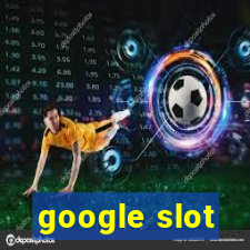 google slot