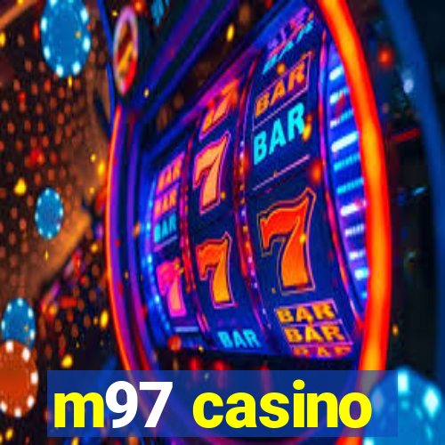 m97 casino