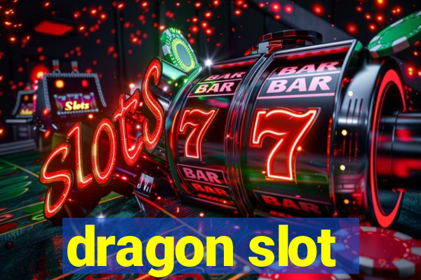 dragon slot