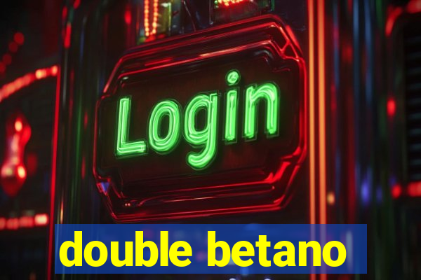 double betano