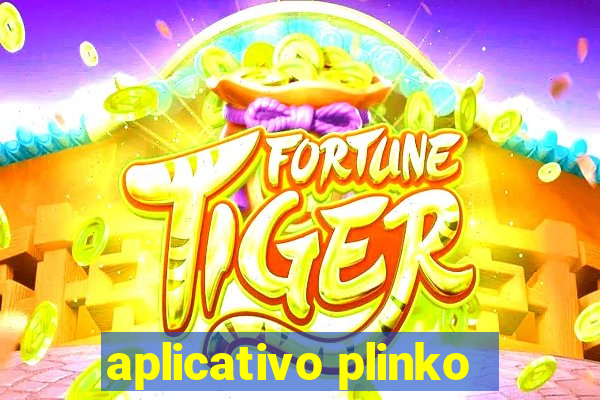 aplicativo plinko