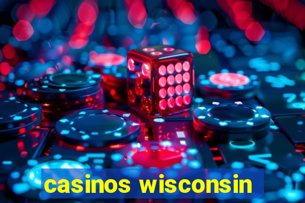 casinos wisconsin