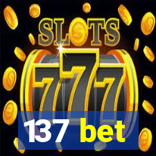 137 bet