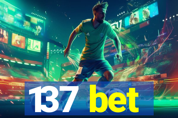 137 bet