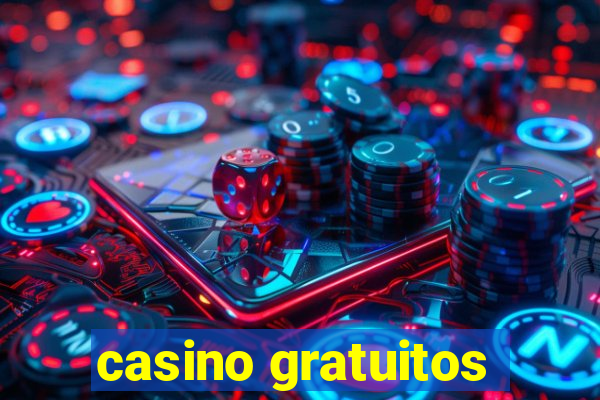 casino gratuitos