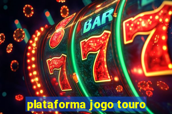 plataforma jogo touro