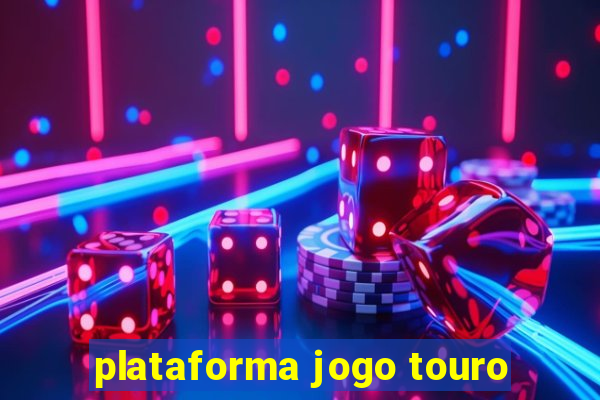 plataforma jogo touro