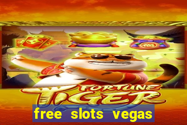 free slots vegas casino games