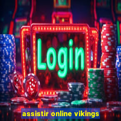 assistir online vikings